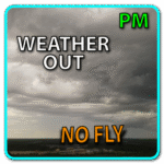 NO FLY Weather OUT